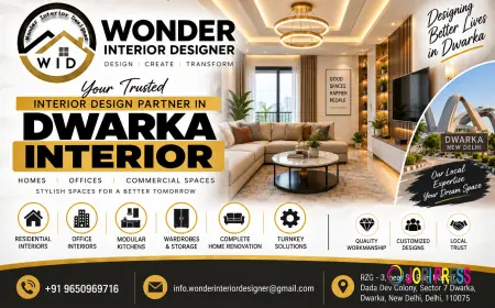 Dwarka Interior – Stylish and Modern Home Interior Solutions with Wonder Interior Designer