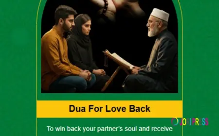 Dua for Love Back in 7 Days: What You Should Know