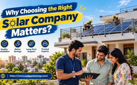 Why Choosing the Right Solar Company Matters?