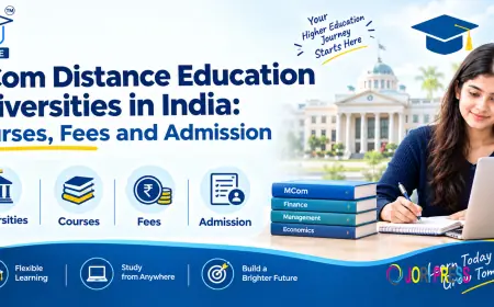 MCom Distance Education Universities in India: Courses, Fees and Admission