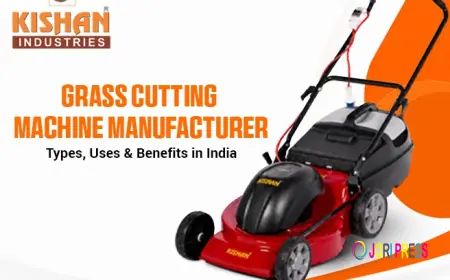 Grass Cutting Machine Manufacturer: Types, Uses & Benefits in India