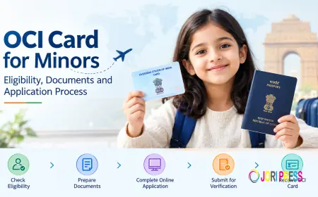 OCI Card for Minors: Eligibility, Documents and Application Process