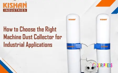 How to Choose the Right Machine Dust Collector for Industrial Applications