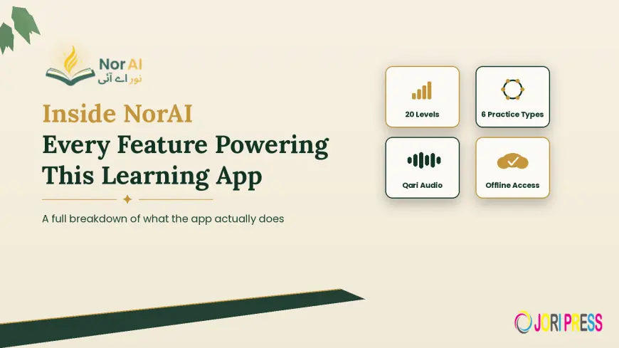 Inside NorAI, Every Feature Powering This Quranic Arabic Learning App