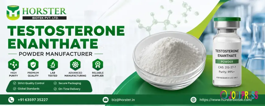 Quality Standards and Selection Guide for Testosterone Enanthate Suppliers