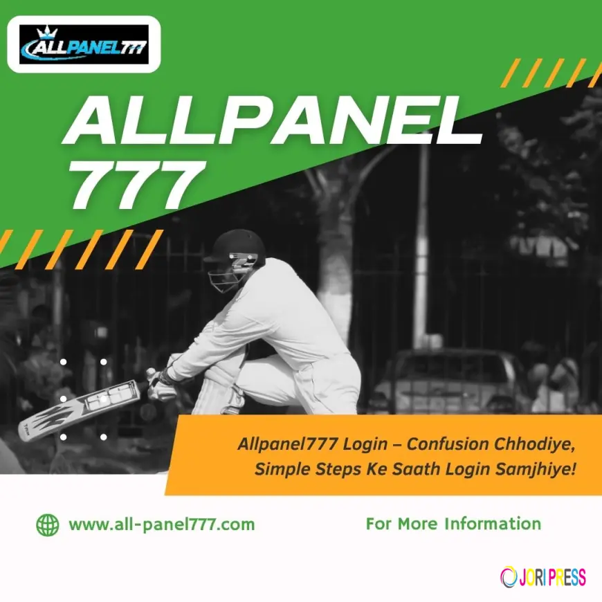 Allpanel777 login Kaise Karein Aur Account Ko Safely Access Karein?