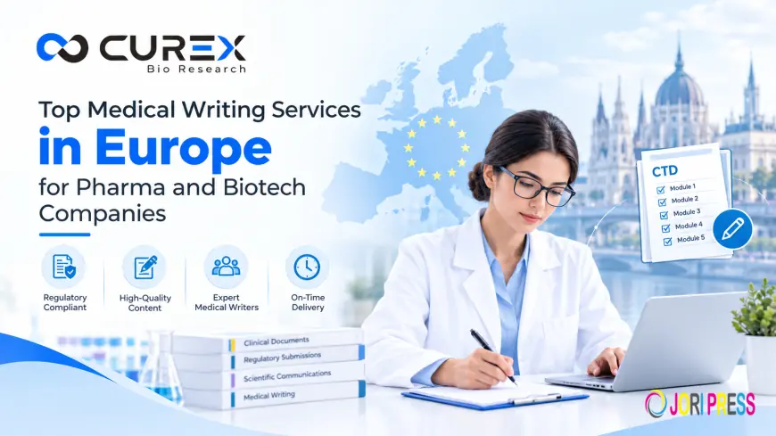Top Medical Writing Services in Europe for Pharma and Biotech Companies
