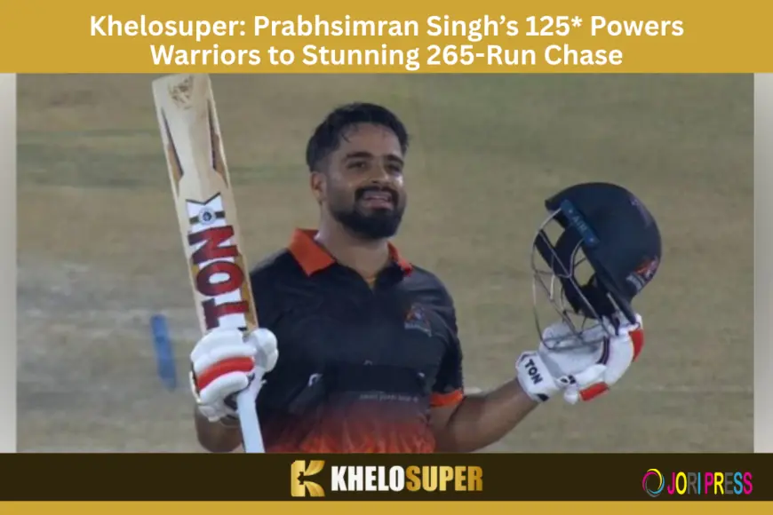 Khelosuper: Prabhsimran Singh’s 125* Powers Warriors to Stunning 265-Run Chase