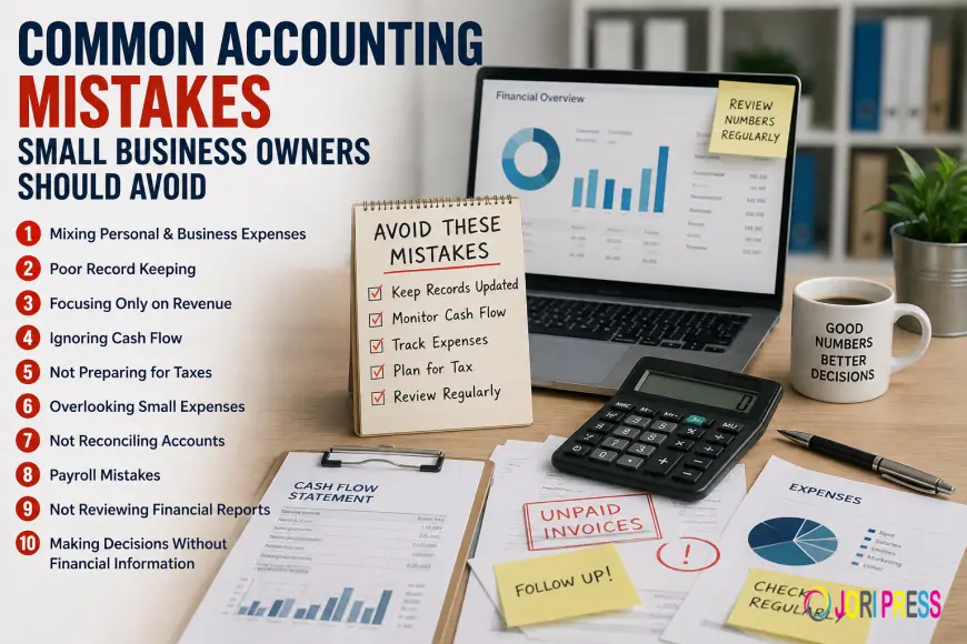 Common Accounting Mistakes Small Business Owners Should Avoid