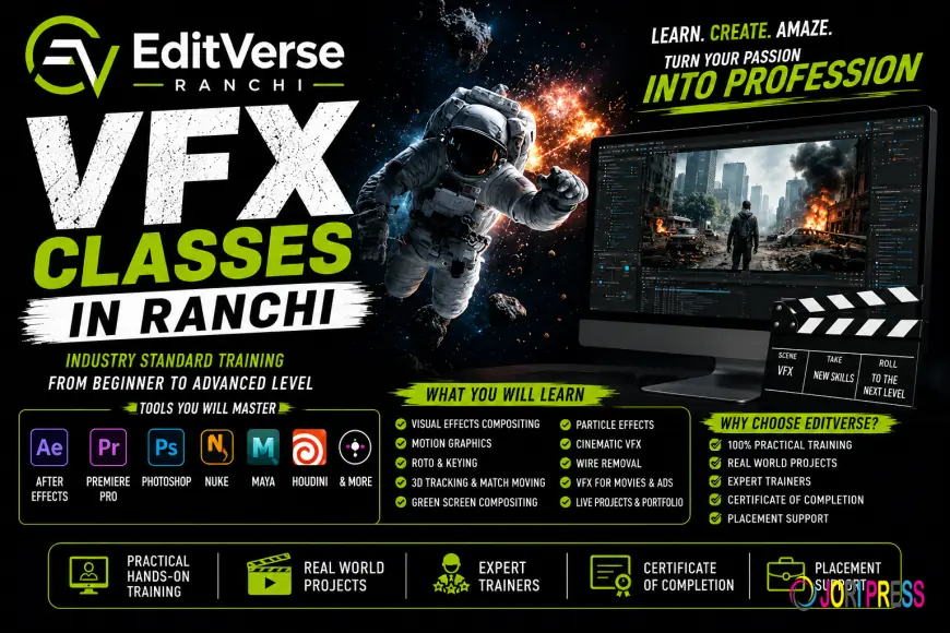 VFX Classes in Ranchi — Your Complete Guide to Building a Creative Career with Edit Verse