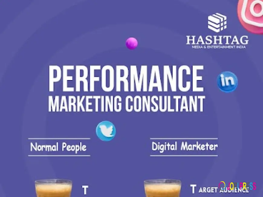 Hashtag Media and Entertainment India Helps Businesses Grow With Performance Marketing