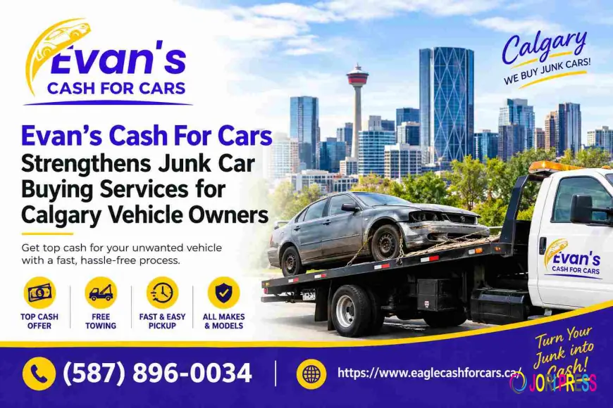 Evan’s Cash For Cars Strengthens Junk Car Buying Services for Calgary Vehicle Owners