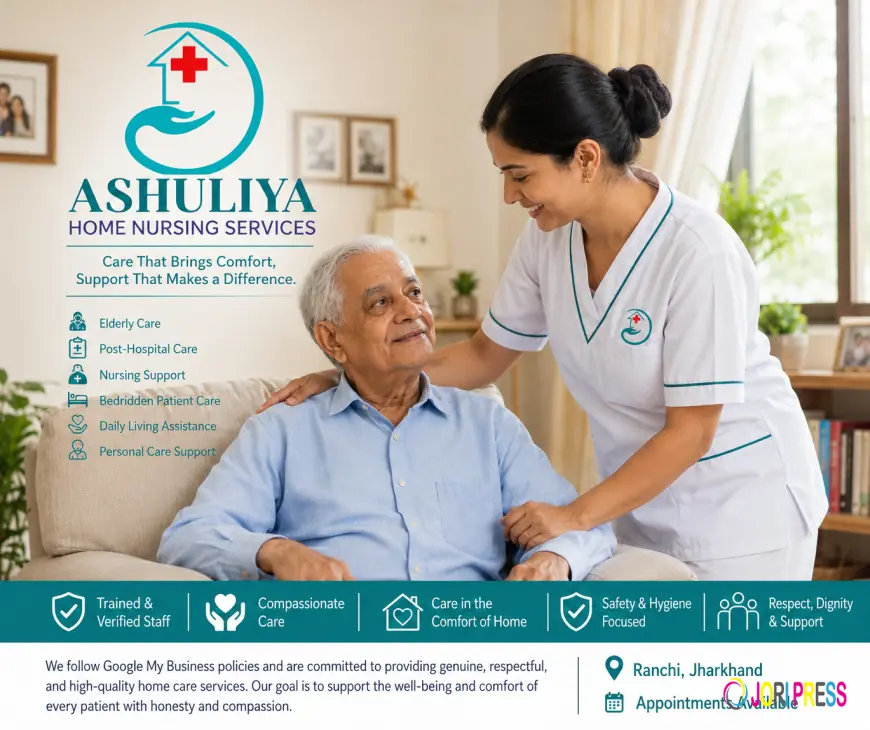 How to Choose the Best Home Nursing Service in Ranchi