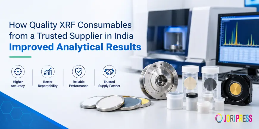 How Quality XRF Consumables from a Trusted Supplier in India Improved Analytical Results