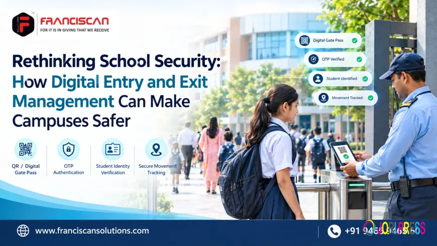 Digital Entry and Exit Management: A Practical Approach to Safer School Campuses