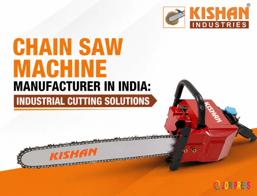 Chain Saw Machine Manufacturer in India: Industrial Cutting Solutions