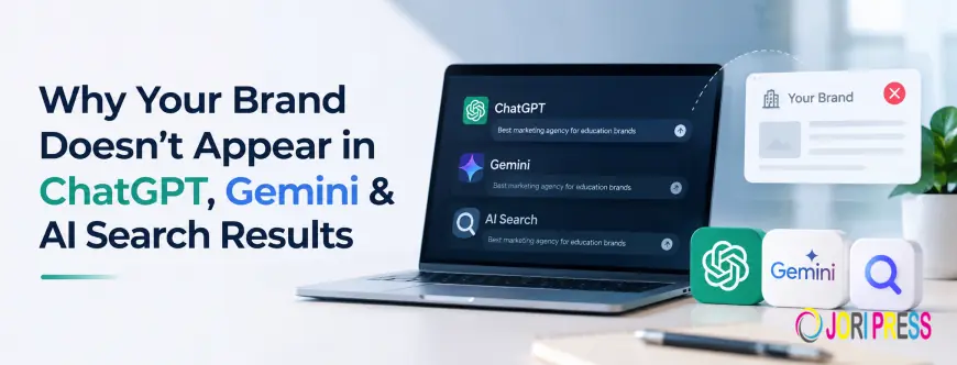Why Your Brand Doesn’t Appear in ChatGPT, Gemini & AI Search Results