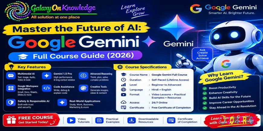 Master the Future of AI: Google Gemini Full Course Guide (2026)
