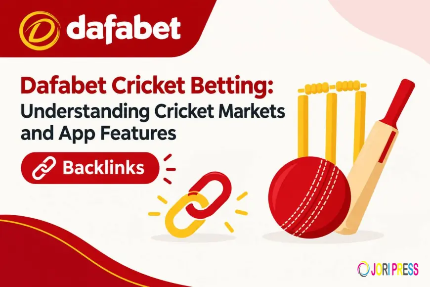 Dafabet Cricket Betting: Understanding Cricket Markets and App Features