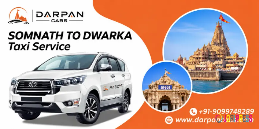 Somnath to Dwarka Cab Service: Plan Your Pilgrimage by Road