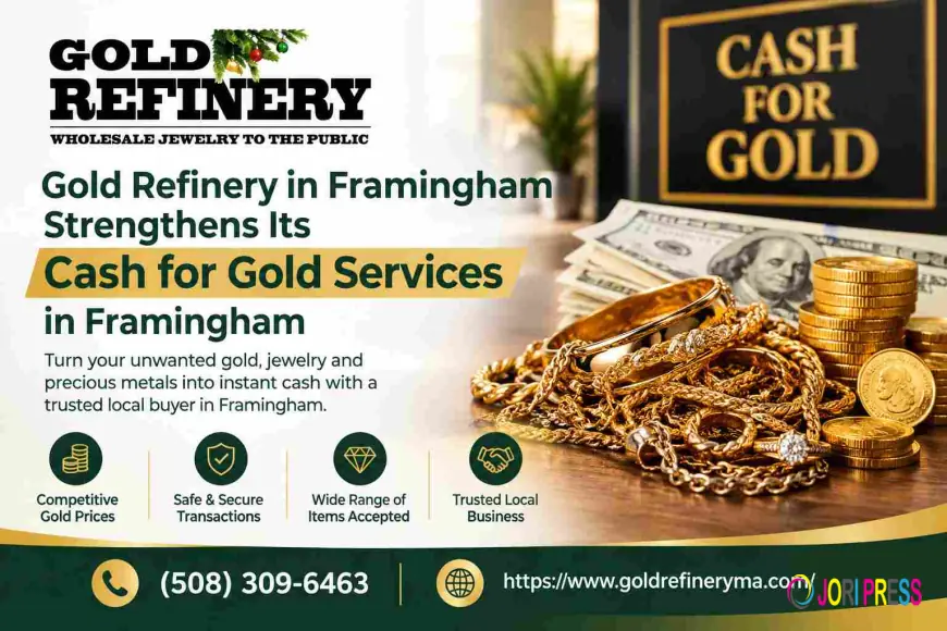 Gold Refinery in Framingham Strengthens Its Cash for Gold Services in Framingham