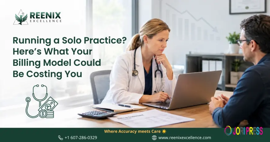 Running a Solo Practice? Here’s What Your Billing Model Could Be Costing You