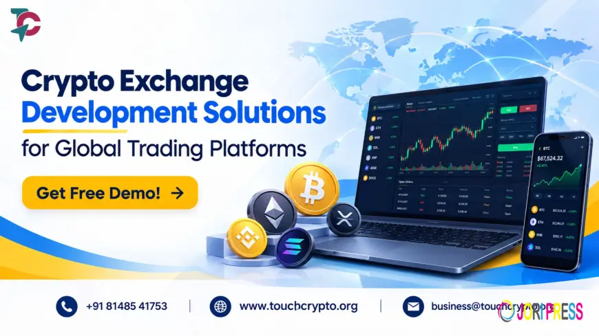 Crypto Exchange Development Solutions for Global Trading Platforms