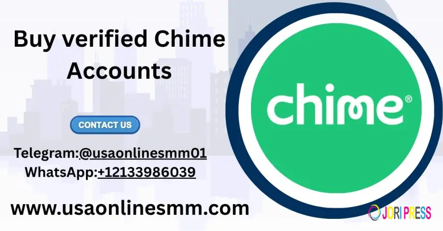 Quick and Easy Ways to Buy verified Chime Accounts