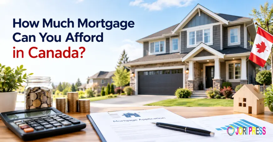 How Much Mortgage Can You Afford in Canada?