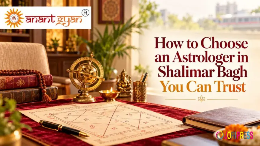 How to Choose an Astrologer in Shalimar Bagh You Can Trust