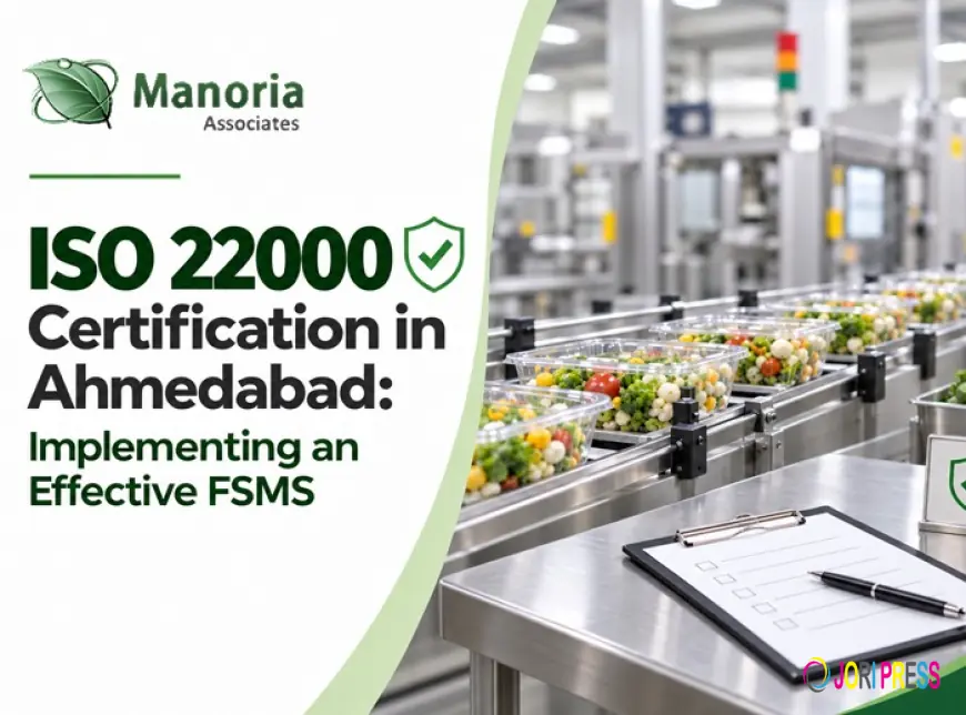 ISO 22000 Certification in Ahmedabad: Implementing an Effective FSMS