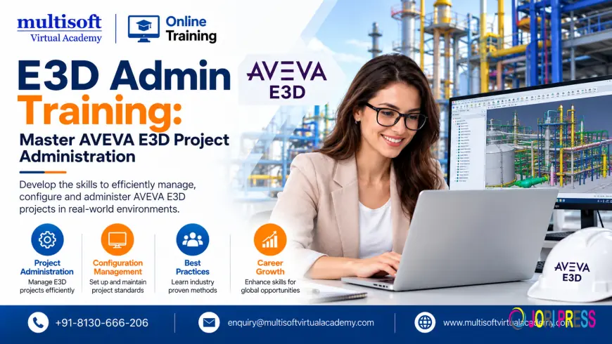 E3D Admin Training: Master AVEVA E3D Project Administration