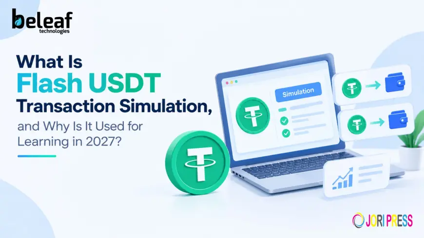 What Is Flash USDT Transaction Simulation, and Why Is It Used for Learning in 2027?