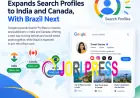 Google Expands Search Profiles to India and Canada, With Brazil Next