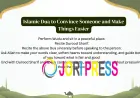 Islamic Dua to Convince Someone and Make Things Easier