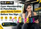Gym Membership in Panchkula: What Nobody Explains Before You Sign