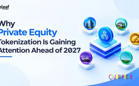 Why Private Equity Tokenization Is Gaining Attention Ahead of 2027