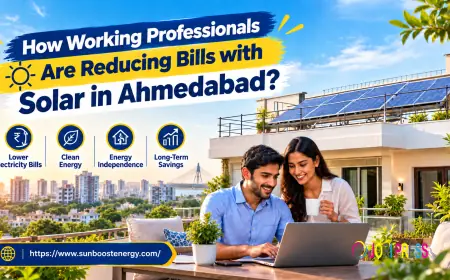 How Working Professionals Are Reducing Bills with Solar in Ahmedabad?