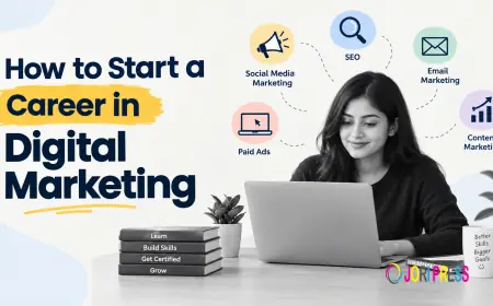 How to Start a Career in Digital Marketing
