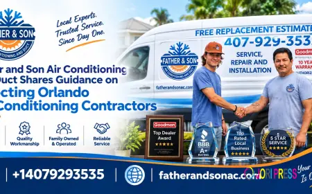 Father and Son Air Conditioning and Duct Offers Tips for Choosing Orlando AC Contractors