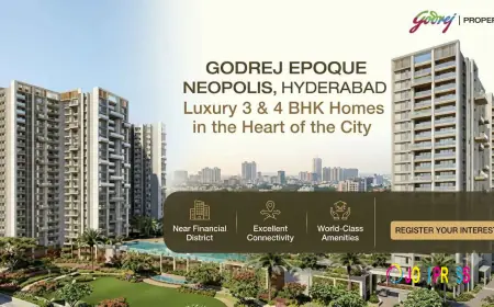 Godrej Epoque Neopolis Hyderabad – Luxury Flats in Kokapet
