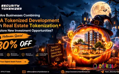 Why Are Businesses Combining RWA Tokenized Development with Real Estate Tokenization to Explore New Investment Opportunities? – Halloween 30% OFF