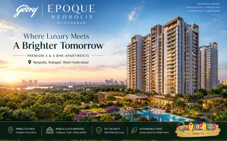 Godrej Epoque Kokapet Hyderabad | Luxury Homes near Financial District