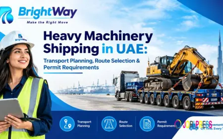 Heavy Machinery Shipping in UAE: Transport Planning, Route Selection & Permit Requirements