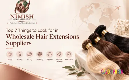 Top 7 Things to Look for in a Reliable Wholesale Hair Extensions Suppliers