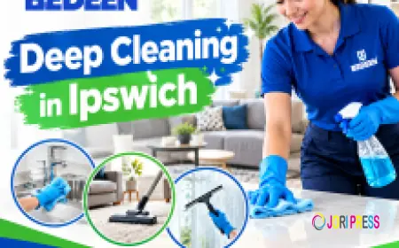 Bedeen Cleaning Services Explains What Deep Cleaning in Ipswich Covers