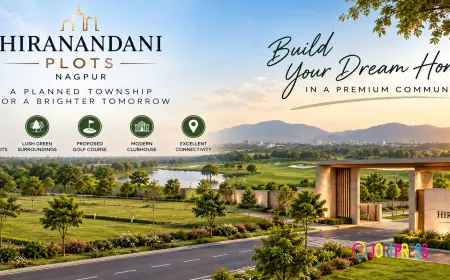 Hiranandani Plots Nagpur | Build Your Dream Home in a Planned Township