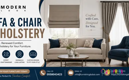 Sofa and Chair Upholstery in Dubai: Expert Services to Refresh Your Furniture