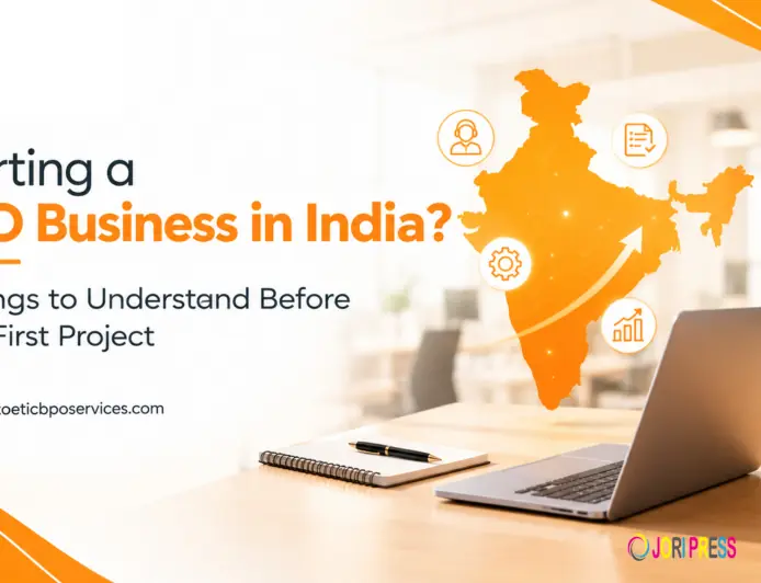 Starting a BPO Business in India? 7 Things to Understand Before Your First Project