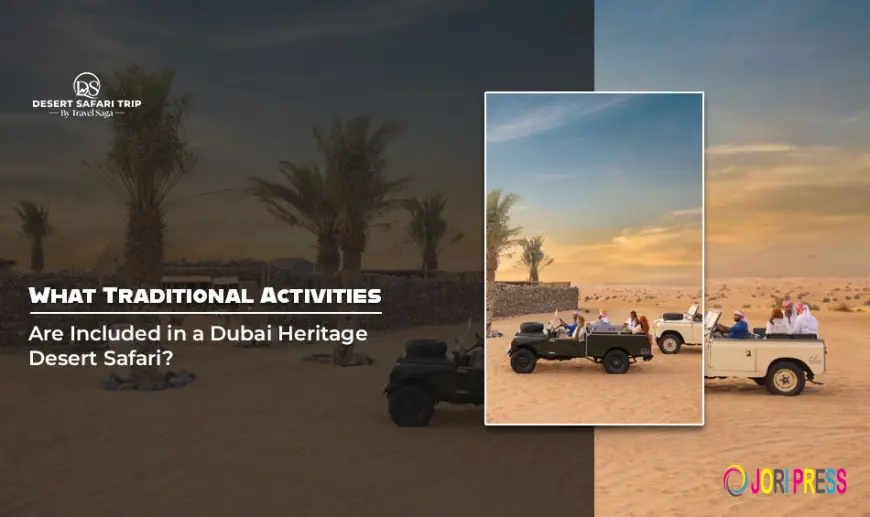 What Traditional Activities Are Included in a Dubai Heritage Desert Safari?